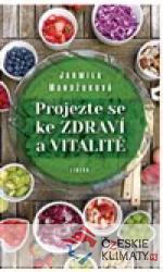 Projezte se ke zdraví a vitalitě - książka