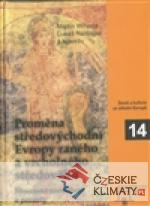 Proměna středovýchodní Evropy ranného a vrcholného středověku - książka