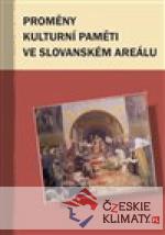 Proměny kulturní paměti ve slovanském areálu - książka