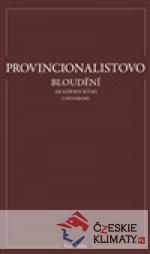 Provincionalistovo bloudění akademickými chodbami - książka