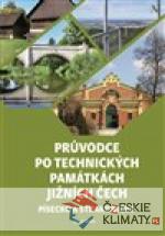 Průvodce po technických památkách Jižních Čech - książka