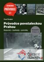 Průvodce povstaleckou Prahou. Svazek I.+ Svazek II. - książka