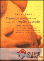 Průvodce přemýšlivé ženy na cestě k lepšímu porodu - książka