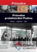 Průvodce protektorátní Prahou - książka