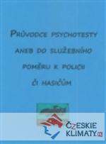 Průvodce psychotesty aneb do služebního poměru k policii či hasičům - książka