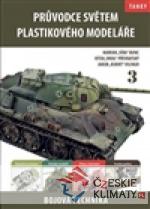 Průvodce světem plastikového modeláře 3 – Bojová technika - książka