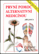 První pomoc alternativní medicínou - książka