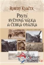 První světová válka a česká otázka - książka