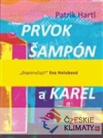 Prvok, Šampón, Tečka a Karel - książka