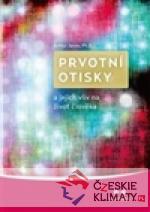 Prvotní otisky a jejich vliv na život člověka - książka