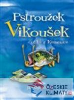 Pstroužek Vikoušek utíká z Kamenice - książka