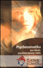 Psychosomatika pro lékaře, psychoterapeuty i laiky - książka