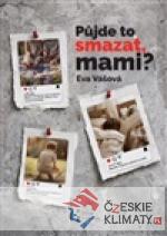Půjde to smazat, mami? - książka