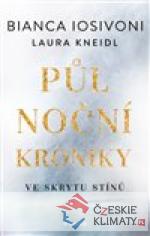 Půlnoční kroniky 1 - Ve skrytu stínů - książka