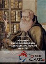 Působení kapucínského řádu v Čechách a na Moravě 1599-1783 - książka