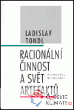 Racionální činnost a svět artefaktů - książka