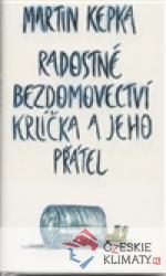 Radostné bezdomovectví krlíčka a jeho přátel - książka