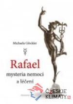 Rafael - mysteria nemoci a léčení - książka