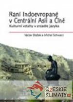 Raní Indoevropané v Centrální Asii a Číně - książka