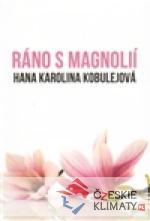 Ráno s magnolií - książka