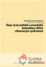 Raný vývoj verbální a neverbální komunikace dítěte s Downovým syndromem - książka