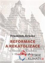 Reformace a rekatolizace ve Slezsku a Kladsku v 16.–18. století - książka