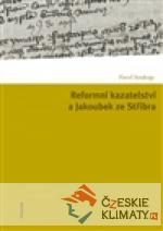 Reformní kazatelství a Jakoubek ze Stříbra - książka