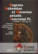 Regesta Bohemiae et Moraviae aetatis Venceslai IV. - książka