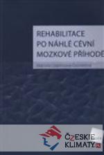 Rehabilitace po náhlé cévní mozkové příhodě - książka