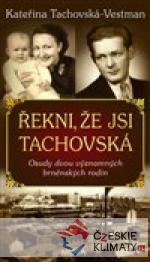 Řekni, že jsi Tachovská - książka