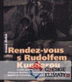 Rendez-vous s Rudolfem Kunderou - książka