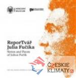 ReporTvář Julia Fučíka / Notes and Faces of Julius Fučík - książka