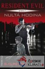Resident Evil - Nultá hodina - książka