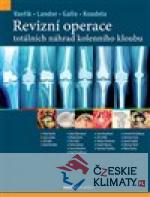 Revizní operace totálních náhrad kolenního kloubu - książka