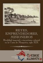 Reyes, emprendedores, misioneros - książka