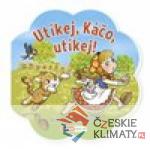 Říkadla pro děti - Utíkej, Káčo, utíkej! - książka