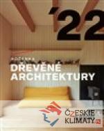 Ročenka dřevěné architektury 2022 - książka