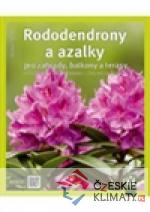Rododendrony a azalky pro zahrady, balkony a terasy - książka