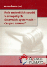 Role nejvyšších soudů v evropských ústavních systémech - čas pro změnu? - książka