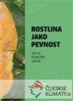 Rostlina jako pevnost - książka