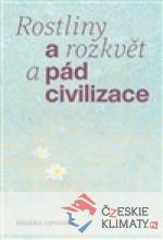 Rostliny a rozkvět a pád civilizace - książka