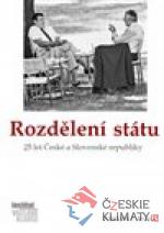 Rozdělení státu: 25 let České a Slovenské republiky - książka