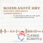 Rozhlasové hry Bohumily Grögerové a Josefa Hiršala - książka