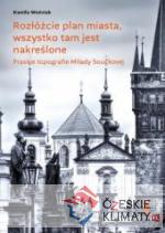 Rozłóżcie plan miasta, wszystko tam jest... - książka