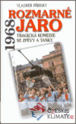 Rozmarné jaro 1968 - książka