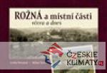 Rožná a místní části včera a dnes - książka