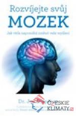 Rozvíjejte svůj mozek – Jak věda napomáhá změnit vaše myšlení - książka