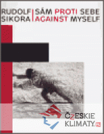 Rudolf Sikora: Sám proti sebe / Against myself - książka