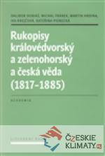 Rukopisy královédvorský a zelenohorský a česká věda (1817-1885) - książka