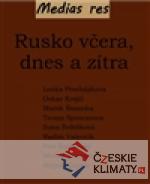 Rusko včera, dnes a zítra - książka